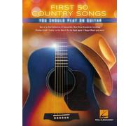 First 50 Country Songs You Should Play on Guitar (Tascabile)