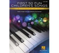 First 50 Fun Children's Songs You Should Play on Piano