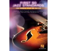 First 50 Jazz Standards You Should Play on Guitar (Tascabile)