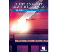 First 50 Most Beautiful Songs You Should Play. Pianoforte solista.: On Piano