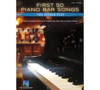 First 50 Piano Bar Songs You Should Play - Simply Arranged Collectio (Tascabile)