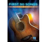 Hal Leonard First 50 Songs You Should Play On Acoustic Guitar Libro