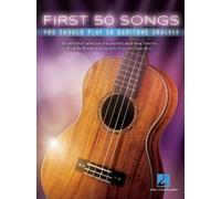 First 50 Songs You Should Play on Baritone Ukulele (Tascabile)