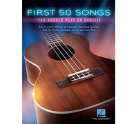 Hal Leonard First 50 Songs You Should Play On Ukulele Note
