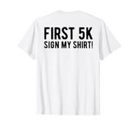 First 5K Endurance Run Sign My Shirt (Stampa sul Retro) 5K Run Maglietta