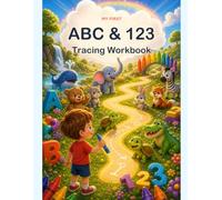 First ABC & 123 Learning and Tracing Workbook: Letters & Numbers Practice for Preschool & Pre-K - Trace, Write and Count (Ages 3-5)