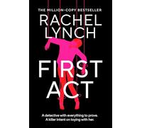 First Act: A DI Kelly Porter prequel from the million-copy bestselling author