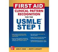 First Aid Clinical Pattern Recognition for the USMLE Step 1 by Khan, Asra R.