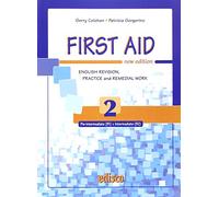 First aid. English revision, practice and remedial work. Per le Scuole superiori. Con espansione online (Vol. 2)