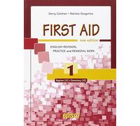 First aid. English revision, practice and remedial work. Per le Scuole superiori. Con espansione online (Vol. 1)