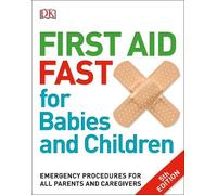 First Aid Fast for Babies and Children (Tascabile)