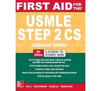 First Aid for the USMLE Step 2 Cs, Sixth Edition by Le, Tao