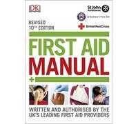 First Aid Manual: (10th Edition Revised)