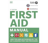 First Aid Manual 11th Edition: Written and Authorised by the UK's Leading First Aid Providers
