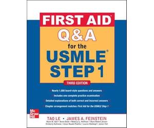 First aid Q&A for the USMLE step 1 - Le Tao, Feinstein James