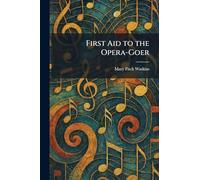 First Aid to the Opera-Goer