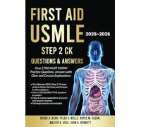 First Aid USMLE Step 2 CK Questions & Answers: Over 1700 MUST KNOW Practice Questions, Answers with Clear and Concise Explanations