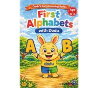 First Alphabets with Dodu: A Toddler Learning Book for Ages 0-3 | Early Letter Recognition, ABC Learning & First Words for Babies and Preschool Kids: ... Simple Words & Repetition-Based Teaching