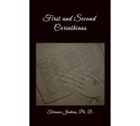 First and Second Corinthians: My Bible College Notes on the Corinthians