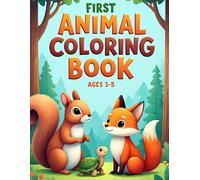 First Animal Coloring Book: Fun and Easy Coloring Pages with Cute Animals like Elephant, Turtle, Duck, and More for Toddlers and Kids Ages 3-5