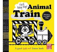 First Baby Days: Animal Train: A high-contrast, fold-out board book
