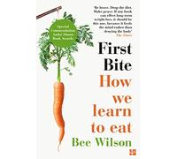 Bee Wilson First Bite (Tascabile)