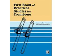 First Book of Practical Studies for Trombone and Baritone