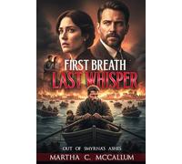 First Breath Last Whisper: Out of Smyrna's Ashes