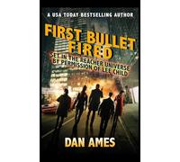 First Bullet Fired (Jack Reacher's Special Investigators)