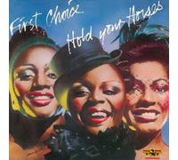 FIRST CHOICE - Hold Your Horses