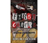 First Chorus: A Deliciously Dark Romance: 2