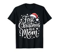 First Christmas As A Mom New Mommy Holiday Cheer Maglietta