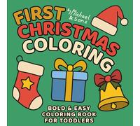 First Christmas Coloring: Bold & Easy Coloring Book for Toddlers