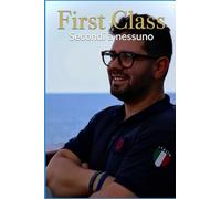 First Class: Secondi a nessuno