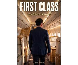 First Class: Secondi a nessuno