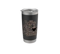 First Coffee Then Parenting Bicchiere termico in acciaio inox doppia parete