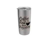First Coffee Then Parenting Bicchiere termico in acciaio inox doppia parete