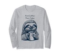 First Coffee, Then Talkie - Bradipo Mezzo Sveglio Maglia a Manica