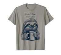 First Coffee, Then Talkie - Bradipo Mezzo Sveglio Maglietta