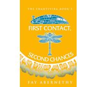 First Contact, Second Chances: 3