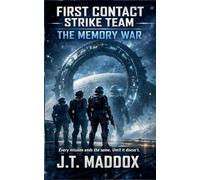 First Contact Strike Team: The Memory War
