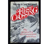 First Crossing: The Personal Log of a Transatlantic Adventure