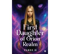 First Daughter of Orion Realm
