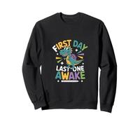 First Day Last One Awake Felpa