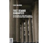 First demand guarantees. The relevance of fraud and illegality in the English and Italian jurisdictions