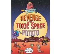 First Dog on the Moon Revenge of the Toxic Space Potato (Tascabile)