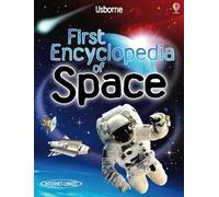 First Encyclopedia of Space (Usborne First Encyclopaedias): 1 (First Encyclopedias)