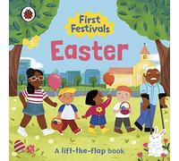 First Festivals Easter: A Lift-the-Flap Book