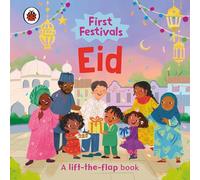 First Festivals: Eid : A Lift-the-Flap Book