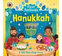 First Festivals Hanukkah: A Lift-The-Flap Book